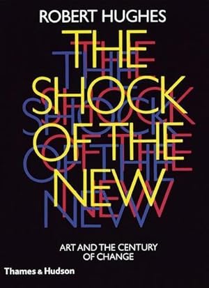 Bild des Verkufers fr The Shock of the New : Art and the Century of Change zum Verkauf von AHA-BUCH GmbH