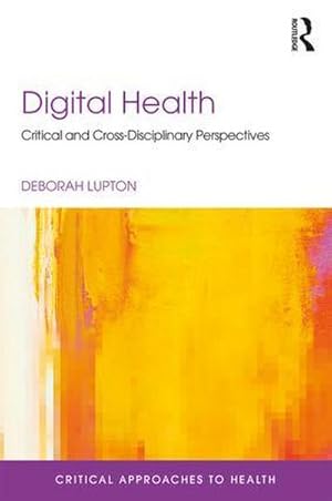 Seller image for Digital Health : Critical and Cross-Disciplinary Perspectives for sale by AHA-BUCH GmbH