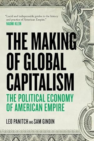 Bild des Verkufers fr The Making of Global Capitalism : The Political Economy of American Empire zum Verkauf von AHA-BUCH GmbH