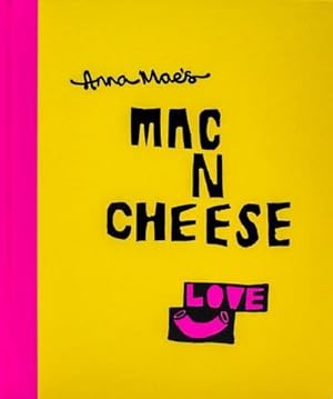 Imagen del vendedor de Anna Mae's Mac N Cheese : Recipes from London's legendary street food truck a la venta por AHA-BUCH GmbH