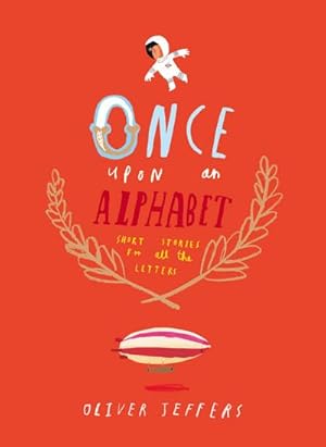 Immagine del venditore per Once Upon an Alphabet venduto da AHA-BUCH GmbH