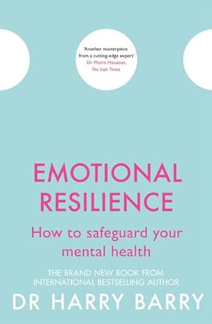 Seller image for Emotional Resilience : How to safeguard your mental health for sale by AHA-BUCH GmbH