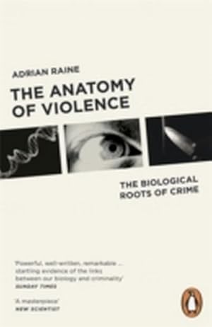 Image du vendeur pour The Anatomy of Violence : The Biological Roots of Crime mis en vente par AHA-BUCH GmbH