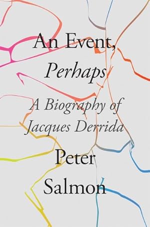 Bild des Verkufers fr An Event, Perhaps : A Biography of Jacques Derrida zum Verkauf von AHA-BUCH GmbH