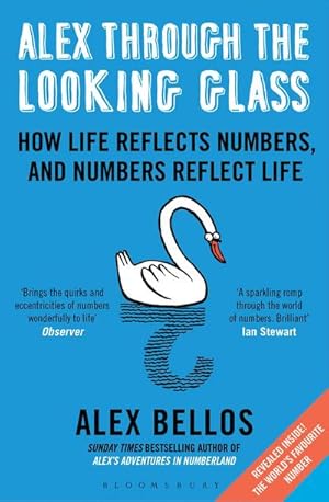 Image du vendeur pour Alex Through the Looking Glass : How Life Reflects Numbers, and Numbers Reflect Life mis en vente par AHA-BUCH GmbH