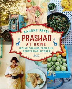 Bild des Verkufers fr Prashad At Home : Everyday Indian Cooking from our Vegetarian Kitchen zum Verkauf von AHA-BUCH GmbH