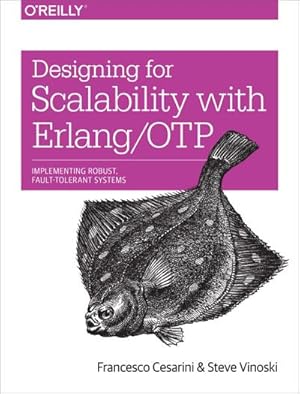 Bild des Verkufers fr Designing for Scalability with Erlang/OTP : Implementing Robust, Fault-Tolerant Systems zum Verkauf von AHA-BUCH GmbH