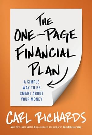 Seller image for The One-Page Financial Plan : A Simple Way to be Smart About Your Money for sale by AHA-BUCH GmbH