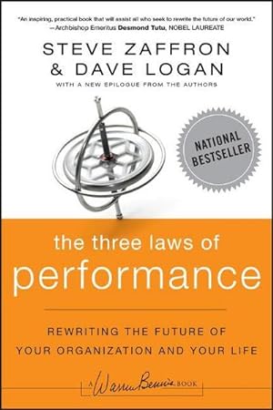 Imagen del vendedor de The Three Laws of Performance : Rewriting the Future of Your Organization and Your Life a la venta por AHA-BUCH GmbH