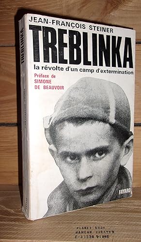 TREBLINKA - La Révolte D'un Camp D'extermination : Préface de Simone de Beauvoir