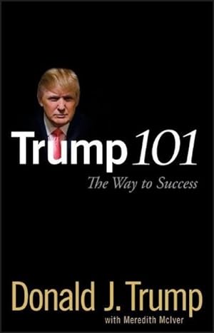 Bild des Verkufers fr Trump 101 : The Way to Success zum Verkauf von AHA-BUCH GmbH