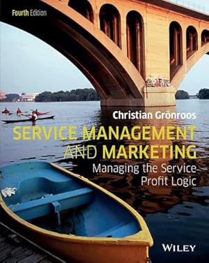 Bild des Verkufers fr Service Management and Marketing : Managing the Service Profit Logic zum Verkauf von AHA-BUCH GmbH