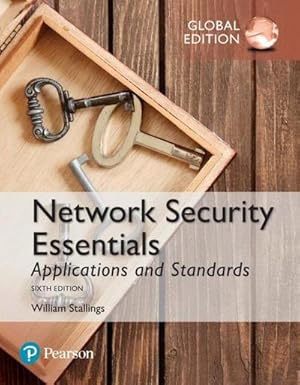 Bild des Verkufers fr Network Security Essentials: Applications and Standards, Global Edition zum Verkauf von AHA-BUCH GmbH