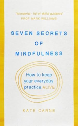 Seller image for Seven Secrets of Mindfulness for sale by AHA-BUCH GmbH