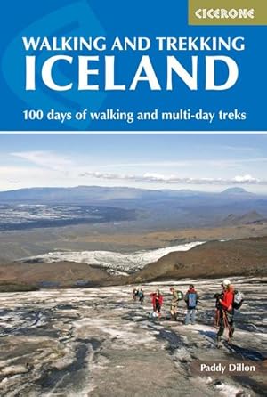 Walking and Trekking in Iceland : 100 days of walking and multi-day treks