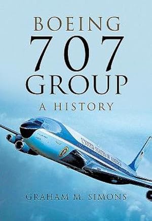 Image du vendeur pour Boeing 707 Group: A History mis en vente par AHA-BUCH GmbH