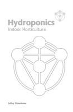 Seller image for Hydroponics : Indoor Horticulture for sale by AHA-BUCH GmbH