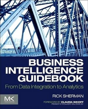 Seller image for Business Intelligence Guidebook : From Data Integration to Analytics for sale by AHA-BUCH GmbH
