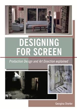 Bild des Verkufers fr Designing for Screen : Production design and art direction explained zum Verkauf von AHA-BUCH GmbH