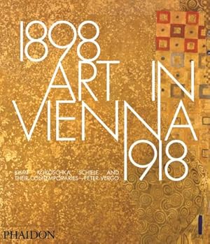 Bild des Verkufers fr Art in Vienna 1898-1918 : Klimt, Kokoschka, Schiele and their contemporaries zum Verkauf von AHA-BUCH GmbH