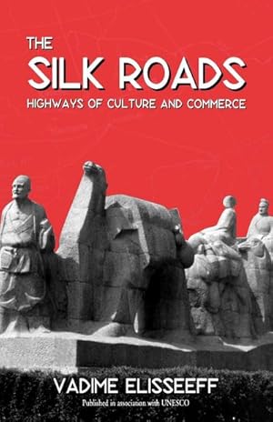 Seller image for The Silk Roads : Highways of Culture and Commerce for sale by AHA-BUCH GmbH