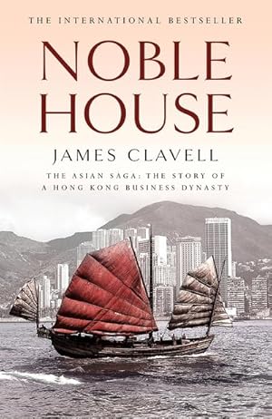 Immagine del venditore per Noble House : The Fifth Novel of the Asian Saga venduto da AHA-BUCH GmbH