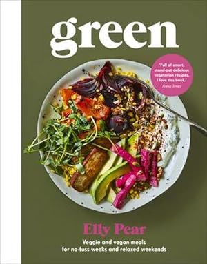 Seller image for Green : Veggie and vegan meals for no-fuss weeks and relaxed weekends for sale by AHA-BUCH GmbH