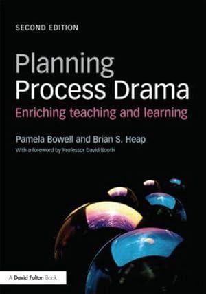 Immagine del venditore per Planning Process Drama : Enriching teaching and learning venduto da AHA-BUCH GmbH