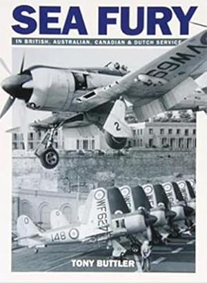 Bild des Verkufers fr Sea Fury: In British, Australian, Canadian & Dutch Service zum Verkauf von AHA-BUCH GmbH