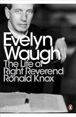Imagen del vendedor de The Life of Right Reverend Ronald Knox a la venta por AHA-BUCH GmbH