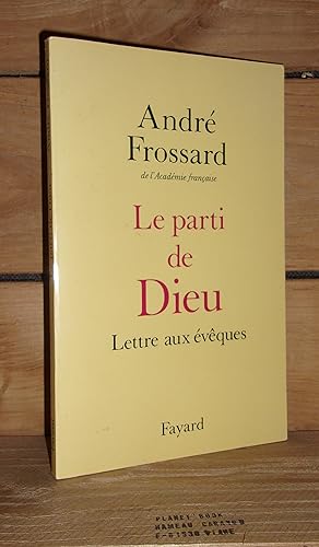 Seller image for LE PARTI DE DIEU : Lettre Aux Evques for sale by Planet's books