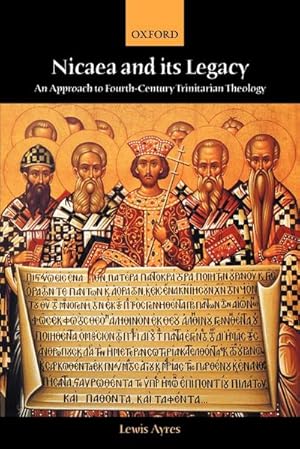 Seller image for Nicaea and its Legacy : An Approach to Fourth-Century Trinitarian Theology for sale by AHA-BUCH GmbH