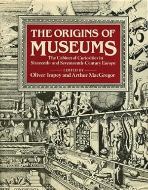Seller image for The Origins of Museums : The Cabinet of Curiosities in Sixteenth-and-Seventeenth-Century Europe for sale by AHA-BUCH GmbH