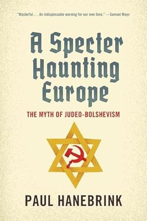 Immagine del venditore per A Specter Haunting Europe : The Myth of Judeo-Bolshevism venduto da AHA-BUCH GmbH