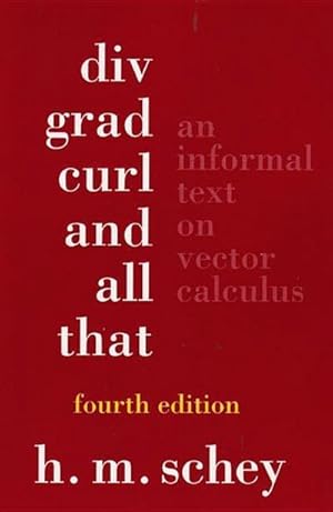Bild des Verkufers fr DIV, Grad, Curl, and All That : An Informal Text on Vector Calculus zum Verkauf von AHA-BUCH GmbH