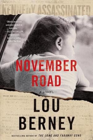 Imagen del vendedor de November Road : A Novel, Anthony Award, Macavity Award--Mystery Readers Int'l., LibraryReads Selection, Barry Award a la venta por AHA-BUCH GmbH