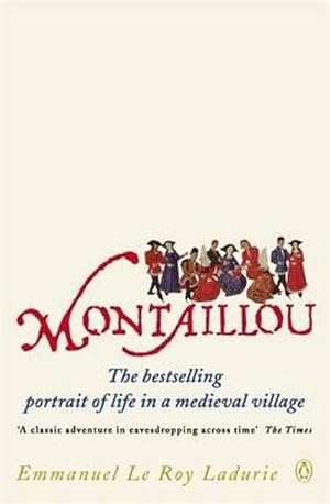 Imagen del vendedor de Montaillou : Cathars and Catholics in a French Village 1294-1324 a la venta por AHA-BUCH GmbH