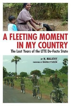 Bild des Verkufers fr A Fleeting Moment in My Country: The Last Years of the LTTE De-Facto State zum Verkauf von AHA-BUCH GmbH