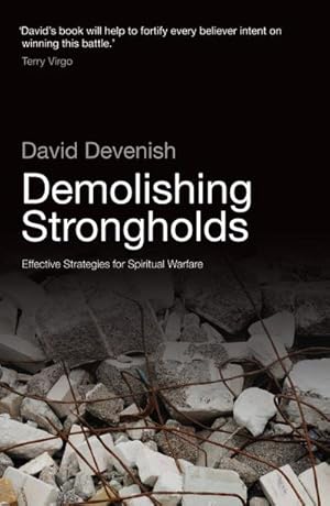 Bild des Verkufers fr Demolishing Strongholds : Effective Strategies for Spiritual Warfare zum Verkauf von AHA-BUCH GmbH