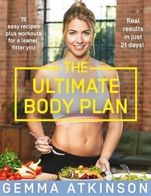 Immagine del venditore per The Ultimate Body Plan : 75 Easy Recipes Plus Workouts for a Leaner, Fitter You venduto da AHA-BUCH GmbH