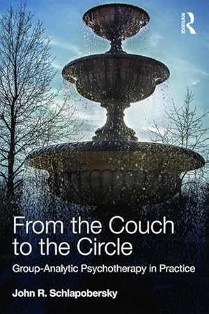 Immagine del venditore per From the Couch to the Circle : Group-Analytic Psychotherapy in Practice venduto da AHA-BUCH GmbH