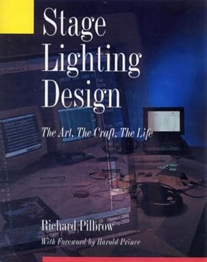 Seller image for Stage Lighting Design : The Art, The Craft, The Life for sale by AHA-BUCH GmbH