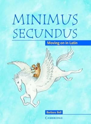 Seller image for Minimus Secundus Pupil's Book : Moving on in Latin for sale by AHA-BUCH GmbH