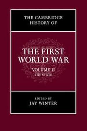 Imagen del vendedor de The Cambridge History of the First World War, Volume 2 : The State a la venta por AHA-BUCH GmbH