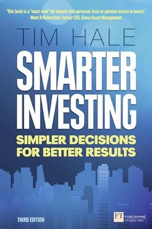 Imagen del vendedor de Smarter Investing : Simpler Decisions for Better Results a la venta por AHA-BUCH GmbH