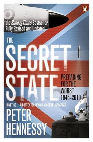 Imagen del vendedor de The Secret State : Preparing For The Worst 1945 - 2010 a la venta por AHA-BUCH GmbH