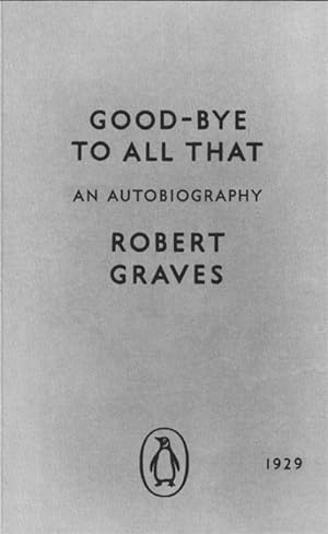 Seller image for Good-bye to All That : An Autobiography for sale by AHA-BUCH GmbH
