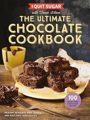 Bild des Verkufers fr I Quit Sugar The Ultimate Chocolate Cookbook : Healthy Desserts, Kids' Treats and Guilt-Free Indulgences zum Verkauf von AHA-BUCH GmbH