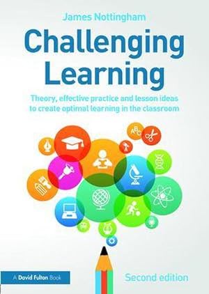 Bild des Verkufers fr Challenging Learning : Theory, effective practice and lesson ideas to create optimal learning in the classroom zum Verkauf von AHA-BUCH GmbH
