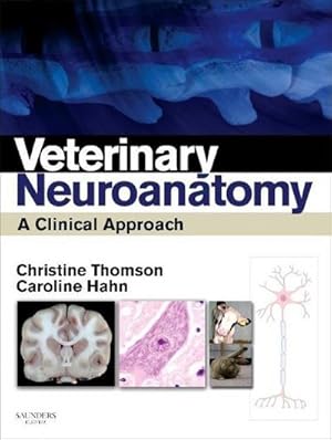 Immagine del venditore per Veterinary Neuroanatomy : A Clinical Approach venduto da AHA-BUCH GmbH